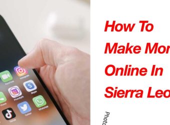 5 ways to make money online in Sierra Leone